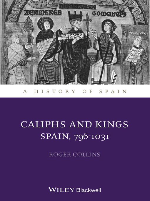 Title details for Caliphs and Kings by Roger Collins - Available